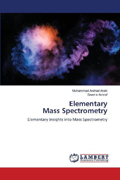 Elementary Mass Spectrometry: Elementary Insights into Mass Spectrometry