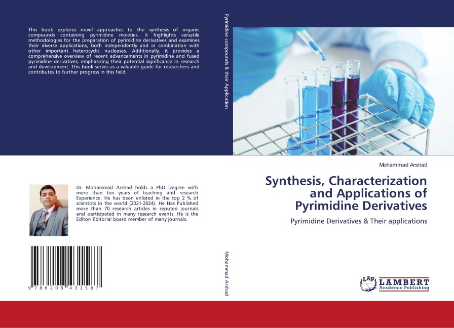 Synthesis, Characterization and Applications of Pyrimidine Derivatives: Pyrimidine Derivatives & Their applications