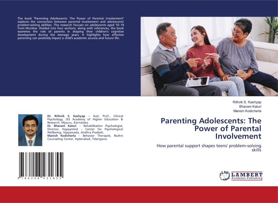 Parenting Adolescents: The Power of Parental Involvement: How parental support shapes teens problem-solving skills
