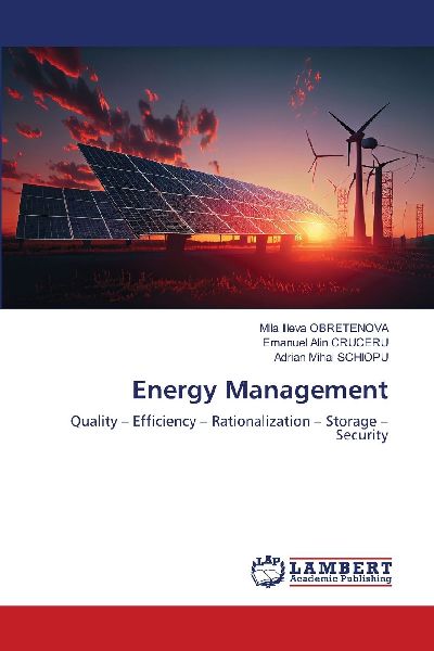 Energy Management: Quality - Efficiency - Rationalization - Storage - Security