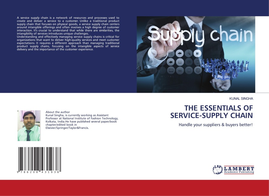 THE ESSENTIALS OF SERVICE-SUPPLY CHAIN: Handle your suppliers & buyers better!