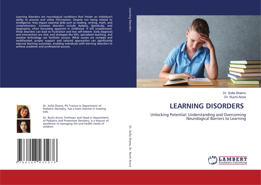 LEARNING DISORDERS: Unlocking Potential: Understanding and Overcoming Neurological Barriers to Learning