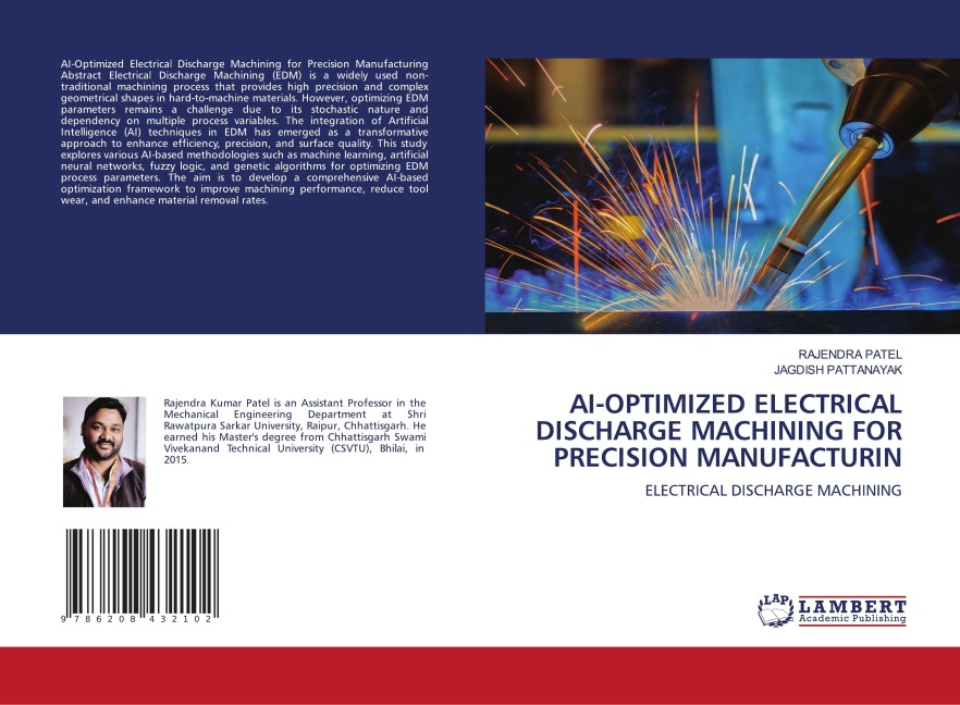 AI-OPTIMIZED ELECTRICAL DISCHARGE MACHINING FOR PRECISION MANUFACTURIN: ELECTRICAL DISCHARGE MACHINING