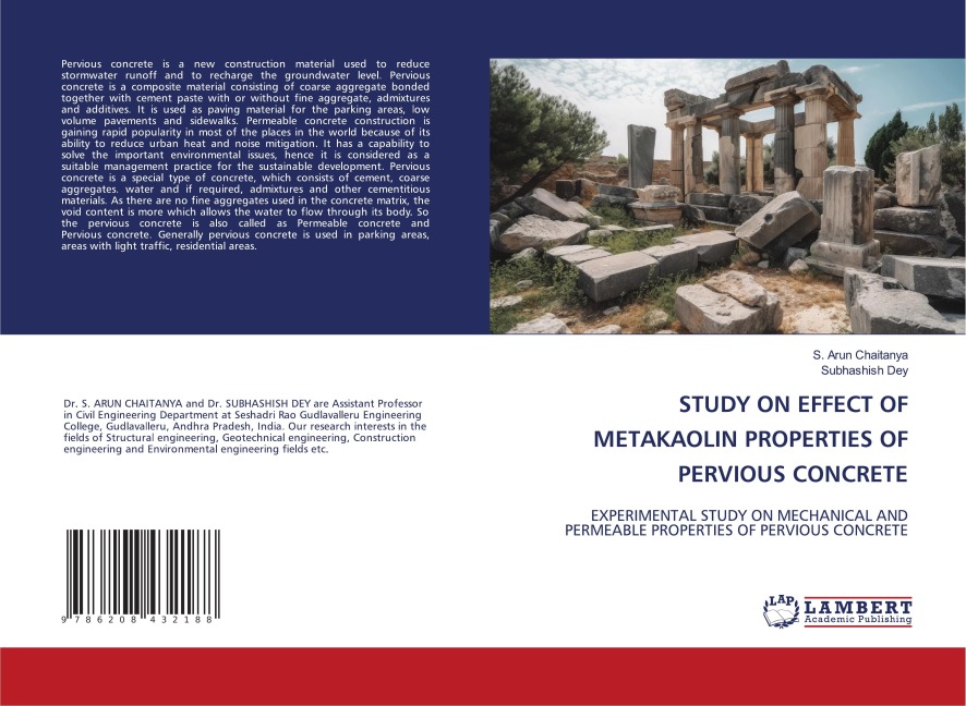 STUDY ON EFFECT OF METAKAOLIN PROPERTIES OF PERVIOUS CONCRETE: EXPERIMENTAL STUDY ON MECHANICAL AND PERMEABLE PROPERTIES OF PERVIOUS CONCRETE