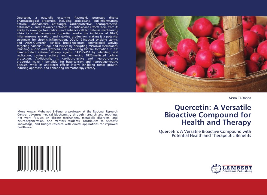 Quercetin: A Versatile Bioactive Compound for Health and Therapy: Quercetin: A Versatile Bioactive Compound with Potential Health and Therapeutic Benefits