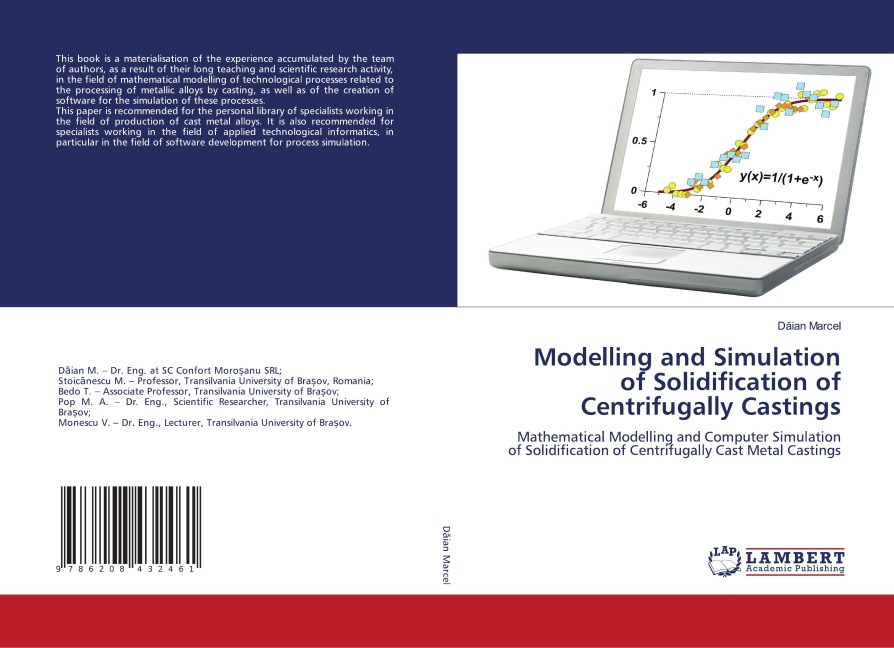 Modelling and Simulation of Solidification of Centrifugally Castings: Mathematical Modelling and Computer Simulation of Solidification of Centrifugally Cast Metal Castings
