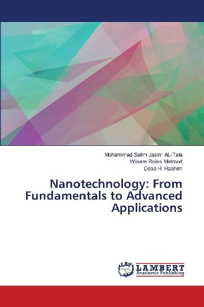 Nanotechnology: From Fundamentals to Advanced Applications