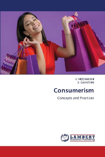 Consumerism: Concepts and Practices