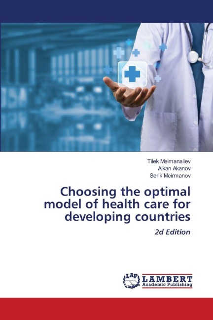 Choosing the optimal model of health care for developing countries: 2d Edition