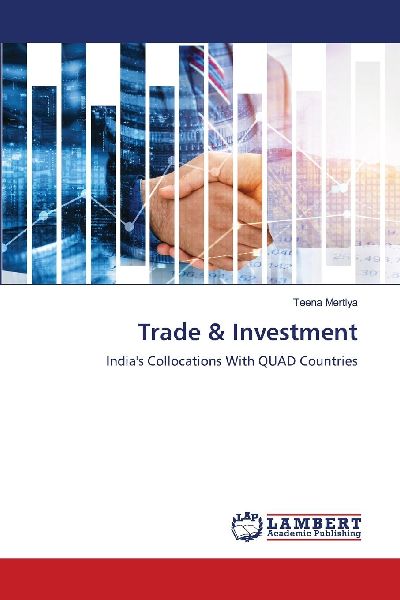 Trade & Investment: Indias Collocations With QUAD Countries