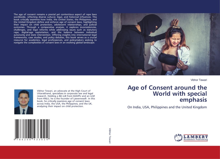 Age of Consent around the World with special emphasis: On India, USA, Philippines and the United Kingdom