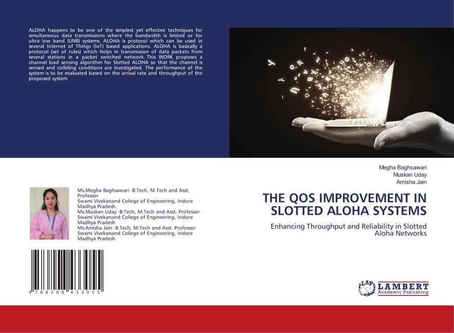 THE QOS IMPROVEMENT IN SLOTTED ALOHA SYSTEMS: Enhancing Throughput and Reliability in Slotted Aloha Networks