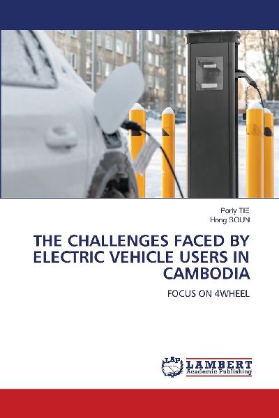 THE CHALLENGES FACED BY ELECTRIC VEHICLE USERS IN CAMBODIA: FOCUS ON 4WHEEL
