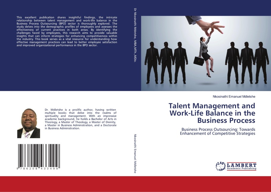 Talent Management and Work-Life Balance in the Business Process: Business Process Outsourcing: Towards Enhancement of Competitive Strategies