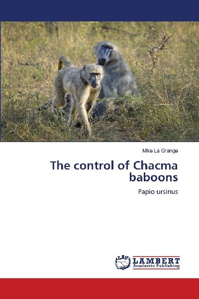 The control of Chacma baboons: Papio ursinus