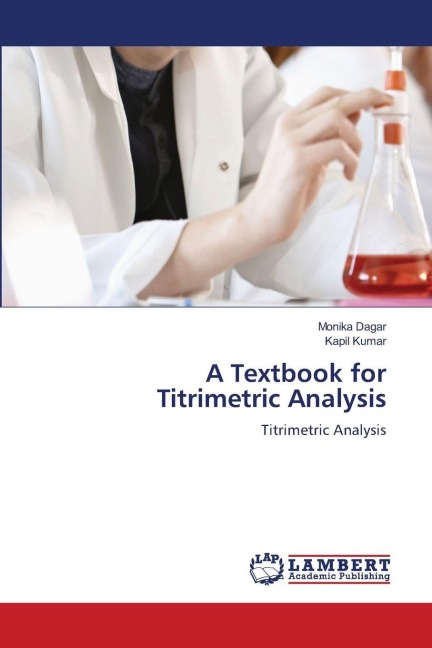 A Textbook for Titrimetric Analysis: Titrimetric Analysis