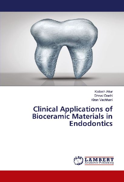 Clinical Applications of Bioceramic Materials in Endodontics