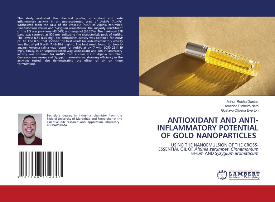 ANTIOXIDANT AND ANTI-INFLAMMATORY POTENTIAL OF GOLD NANOPARTICLES: USING THE NANOEMULSION OF THE CROSS-ESSENTIAL OIL OF Alpinia zerumbet, Cinnamomum verum AND Syzygium aromaticum