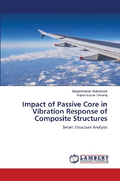 Impact of Passive Core in Vibration Response of Composite Structures: Smart Structure Analysis