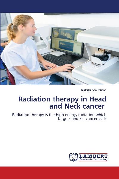 Radiation therapy in Head and Neck cancer: Radiation therapy is the high energy radiation which targets and kill cancer cells