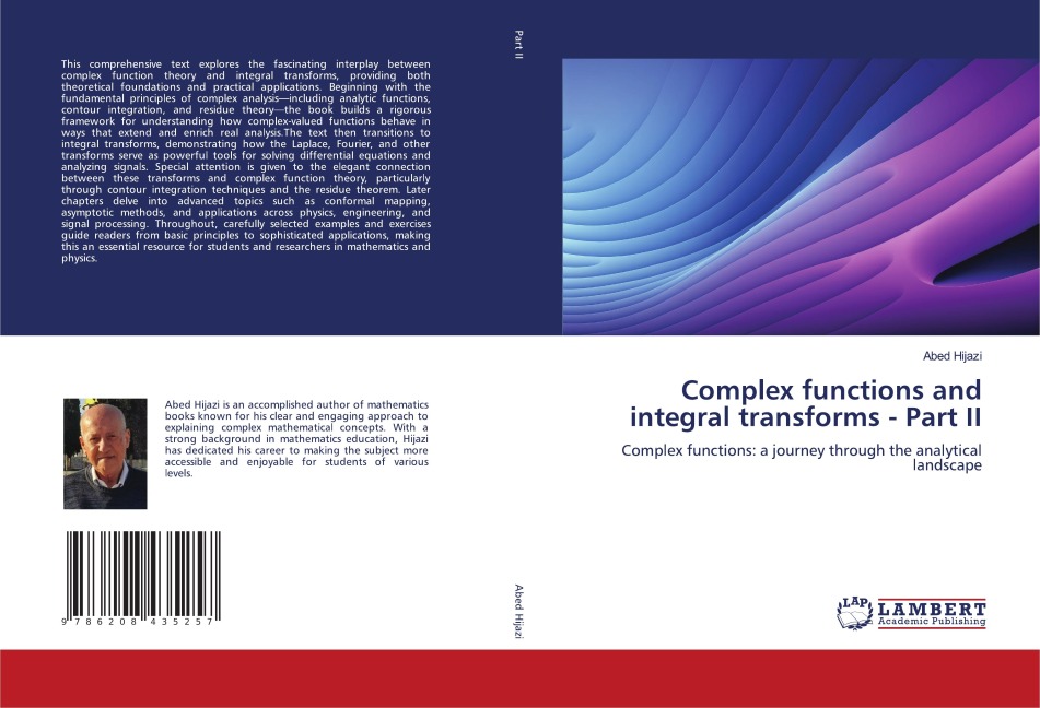 Complex functions and integral transforms - Part II: Complex functions: a journey through the analytical landscape