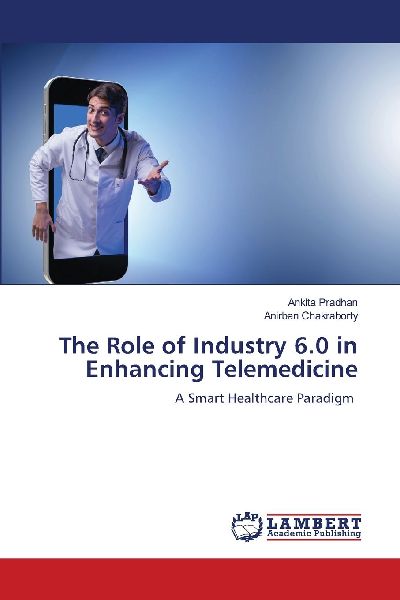 The Role of Industry 6.0 in Enhancing Telemedicine: A Smart Healthcare Paradigm