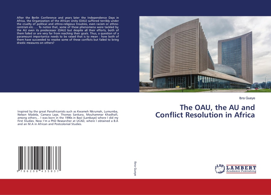 The OAU, the AU and Conflict Resolution in Africa