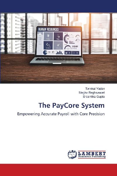 The PayCore System: Empowering Accurate Payroll with Core Precision