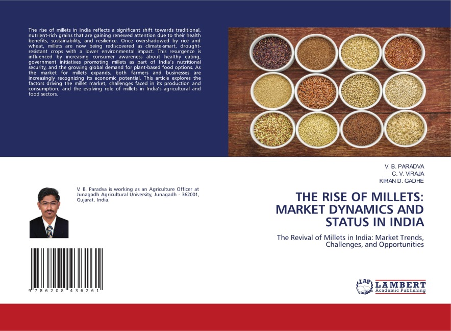 THE RISE OF MILLETS: MARKET DYNAMICS AND STATUS IN INDIA: The Revival of Millets in India: Market Trends, Challenges, and Opportunities