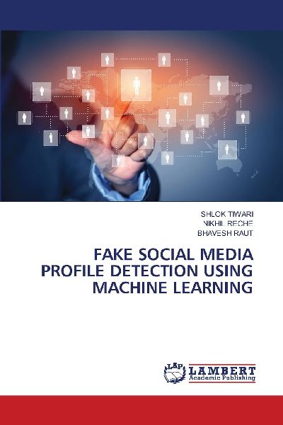 FAKE SOCIAL MEDIA PROFILE DETECTION USING MACHINE LEARNING
