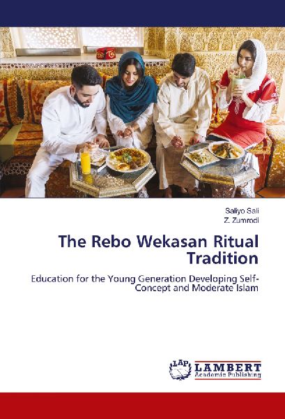 The Rebo Wekasan Ritual Tradition: Education for the Young Generation Developing Self-Concept and Moderate Islam