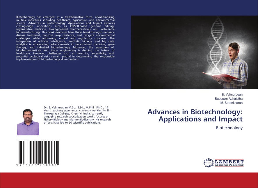 Advances in Biotechnology: Applications and Impact: Biotechnology