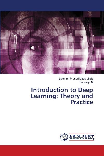 Introduction to Deep Learning: Theory and Practice