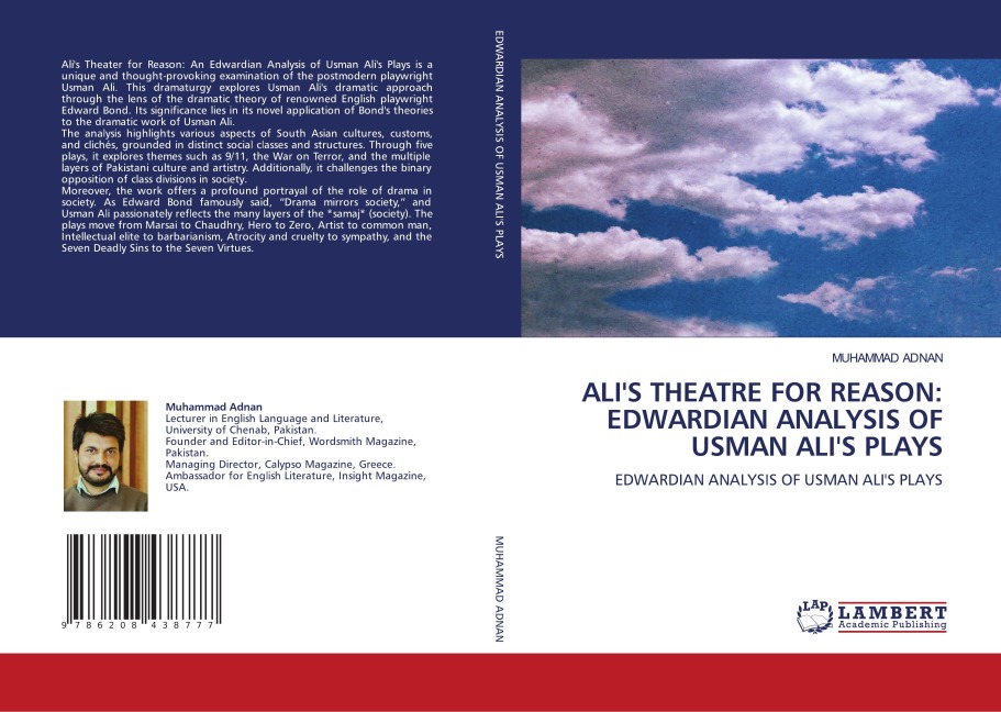 ALIS THEATRE FOR REASON: EDWARDIAN ANALYSIS OF USMAN ALIS PLAYS: EDWARDIAN ANALYSIS OF USMAN ALIS PLAYS