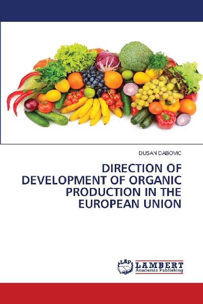 DIRECTION OF DEVELOPMENT OF ORGANIC PRODUCTION IN THE EUROPEAN UNION