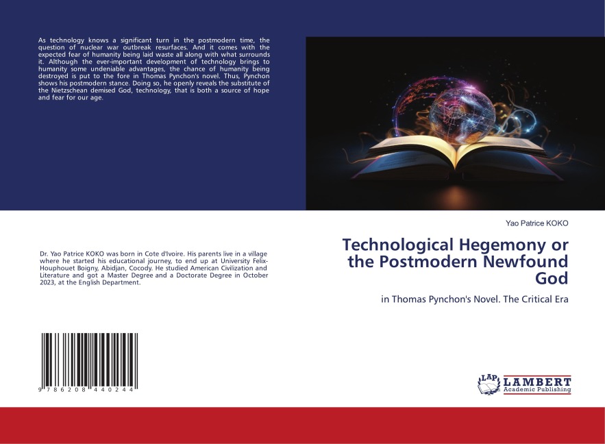 Technological Hegemony or the Postmodern Newfound God: in Thomas Pynchons Novel. The Critical Era