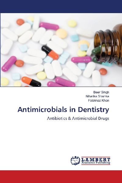 Antimicrobials in Dentistry: Antibiotics & Antimicrobial Drugs