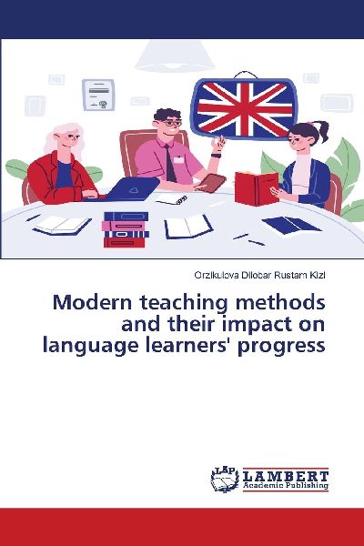 Modern teaching methods and their impact on language learners progress