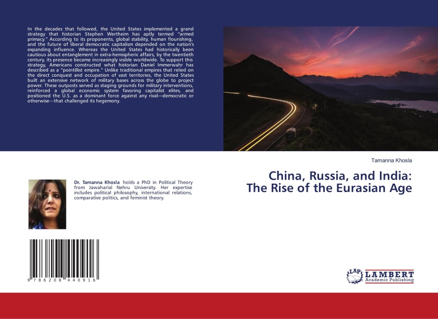 China, Russia, and India: The Rise of the Eurasian Age