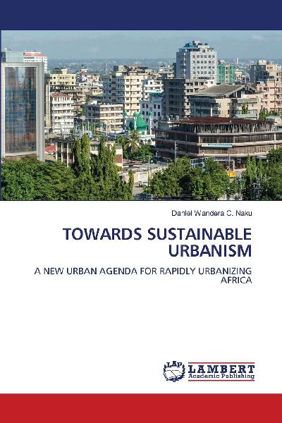 Towards Sustainable Urbanism