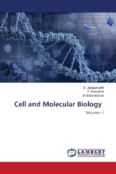 Cell and Molecular Biology: Volume - I