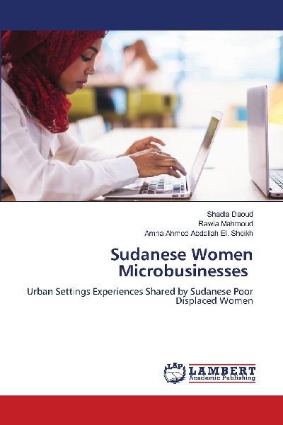 Sudanese Women Microbusinesses: Urban Settings Experiences Shared by Sudanese Poor Displaced Women