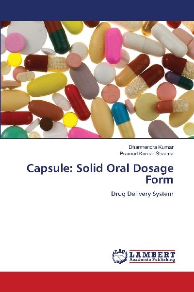 Capsule: Solid Oral Dosage Form