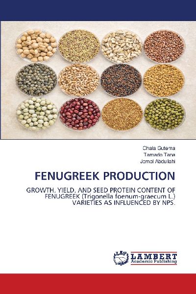 FENUGREEK PRODUCTION: GROWTH, YIELD, AND SEED PROTEIN CONTENT OF FENUGREEK (Trigonella foenum-graecum L.) VARIETIES AS INFLUENCED BY NPS.