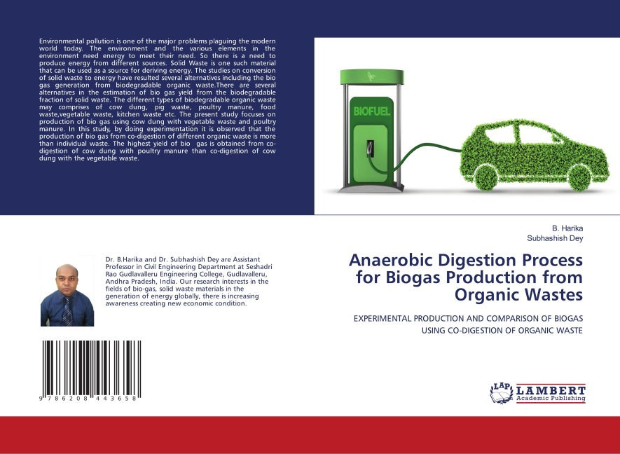 Anaerobic Digestion Process for Biogas Production from Organic Wastes: EXPERIMENTAL PRODUCTION AND COMPARISON OF BIOGAS USING CO-DIGESTION OF ORGANIC WASTE