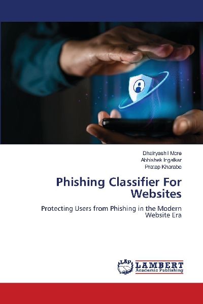Phishing Classifier For Websites: Protecting Users from Phishing in the Modern Website Era