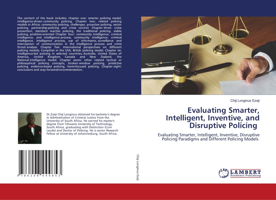 Evaluating Smarter, Intelligent, Inventive, and Disruptive Policing: Evaluating Smarter, Intelligent, Inventive, Disruptive Policing Paradigms and Different Policing Models