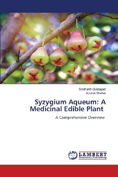 Syzygium Aqueum: A Medicinal Edible Plant: A Comprehensive Overview