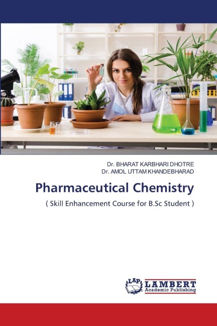 Pharmaceutical Chemistry: ( Skill Enhancement Course for B.Sc Student )