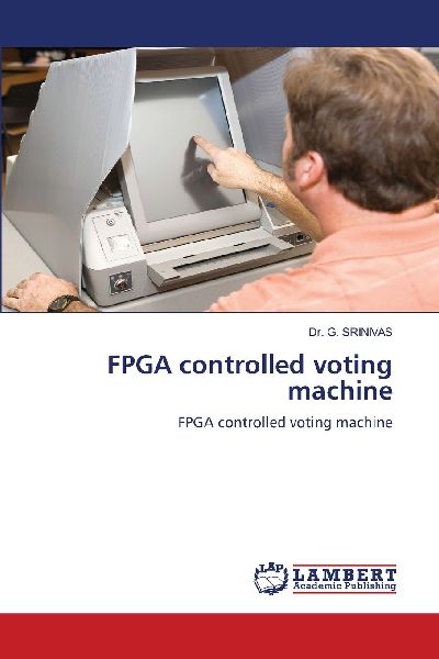 FPGA controlled voting machine: FPGA controlled voting machine